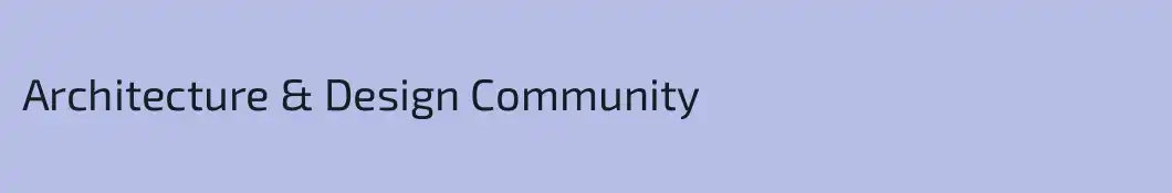 Architecture & Design Community